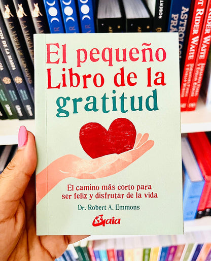 EL PEQUEÑO LIBRO DE LA GRATITUD