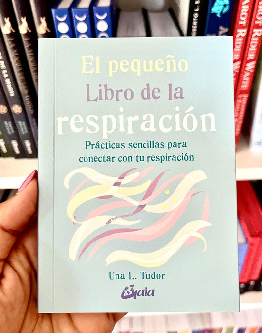 EL PEQUEÑO LIBRO DE LA RESPIRACIÓN