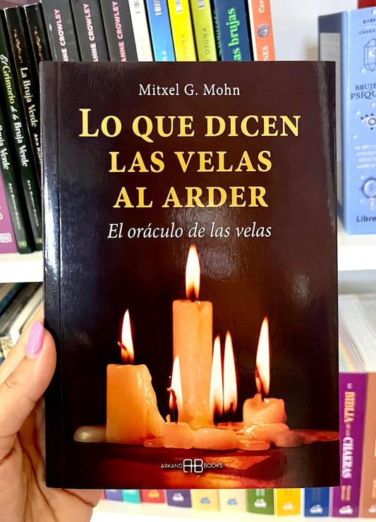 LO QUE DICEN LAS VELAS AL ARDER