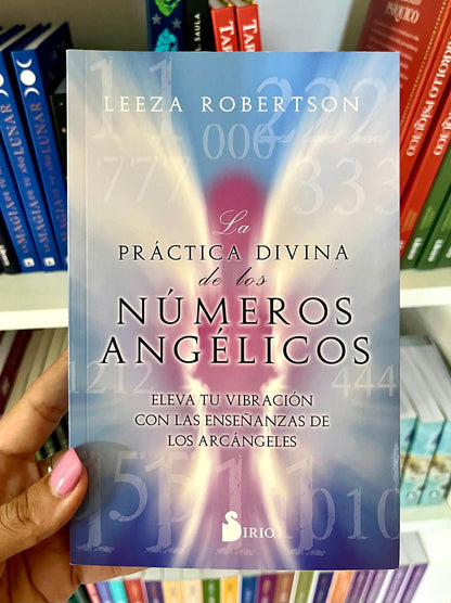 LA PRÁCTICA DIVINA DE LOS NÚMEROS ANGÉLICOS