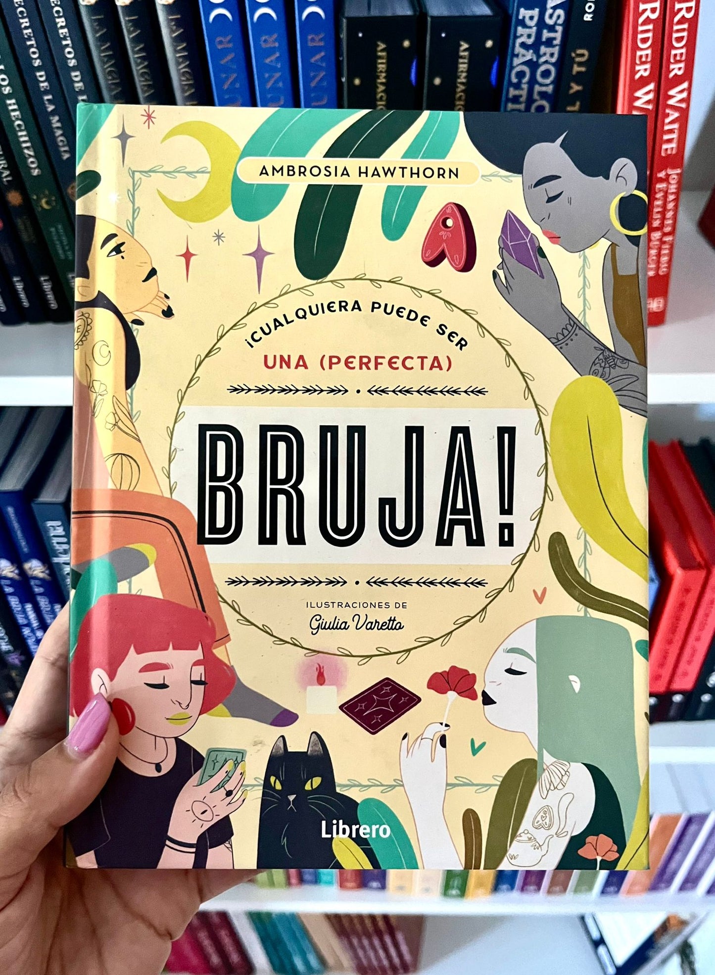 ¡CUALQUIERA PUEDE SER UNA PERFECTA BRUJA!